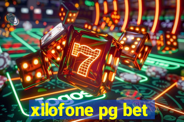 xilofone pg bet